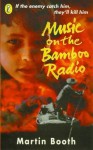 Music on the Bamboo Radio - Martin Booth