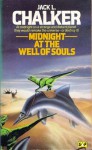 Midnight at the Well of Souls - Jack L. Chalker