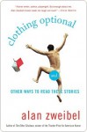 Clothing Optional: And Other Ways to Read These Stories - Alan Zweibel