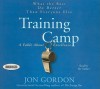 Training Camp: What the Best Do Better Than Everyone Else - Jon Gordon