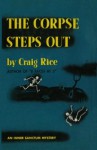 The Corpse Steps Out - Craig Rice