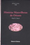 Histórias Maravilhosas do Oriente - Pearl S. Buck