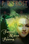 Forest Moon Rising (Tess Noncoire #4) - P.R. Frost