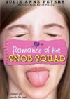 Romance of the Snob Squad - Julie Anne Peters