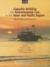 Capacity Building for Environmental Law in the Asian and Pacific Region Volume II: Approaches and Resources - Donna G. Craig, Nicholas A. Robinson