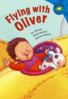 Flying With Oliver (Read-It! Readers) - Jill Kalz