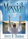 Messiah Sharing Edition - Jerry D. Thomas