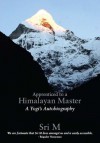 Apprenticed to a Himalayan Master (A Yogi's Autobiography) - Sri M. (Mumtaz Ali)