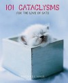 101 Cataclysms: For the love of cats - Rachael Hale