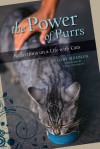 The Power of Purrs: Reflections on a Life with Cats - Gary Shiebler, Kinky Friedman