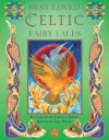 Best Loved Celtic Fairy Tales - Neil Philip, Isabelle Brent