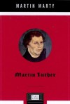 Martin Luther - Martin E. Marty