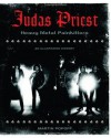 Judas Priest: Heavy Metal Painkillers-An Illustrated History - Martin Popoff