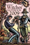 Llewellyn's 2009 Witches' Datebook (Annuals - Witches' Datebook) - Ed Day