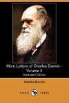 More Letters of Charles Darwin, Vol 2 - Charles Darwin, Francis Darwin, Albert Charles Seward