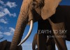 Earth to Sky: Among Africa's Elephants, A Species in Crisis - Michael Nichols