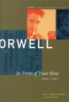 In Front of Your Nose: 1945-1950 (The Collected Essays, Journalism & Letters, Vol. 4) - Ian Angus, Sonia Orwell, George Orwell