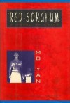 Red Sorghum: A Novel of China - Mo Yan