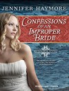 Confessions of an Improper Bride - Jennifer Haymore, Abby Craden