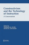 Constructivism and the Technology of Instruction: A Conversation - David H. Jonassen