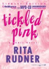 Tickled Pink: A Comic Novel - Rita Rudner