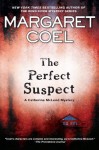 The Perfect Suspect (A Catherine McLeod Mystery) - Margaret Coel