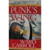 Punk's Wing - Ward Carroll