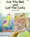 Eric The Red And Leif The Lucky - Barbara Schiller, Hal Frenck