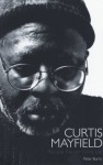 Curtis Mayfield - Peter Burns