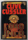 L'oro dell'inca - Prima Edizione - Clive Cussler