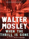 When the Thrill Is Gone: Leonid McGill Series, Book 3 (MP3 Book) - Mirron Willis, Walter Mosley