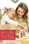 Light and Healthy Holidays - First Place 4 Health