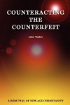 Counteracting the Counterfeit - John Tasker