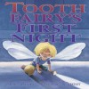 Tooth Fairy's First Night - Anne Bowen, Jon Berkeley