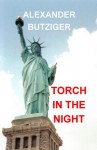 Torch in the Night - Alexander Butziger