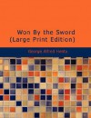 Won By the Sword: A tale of the Thirty Years' War - G.A. Henty