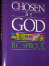 Chosen by God - R.C. Sproul