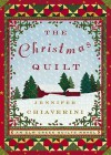 The Christmas Quilt: An Elm Creek Quilts Novel - Jennifer Chiaverini