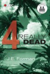 Really Dead - Part 4 - J.E. Forman