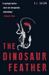 The Dinosaur Feather - S.J. Gazan, Charlotte Barslund