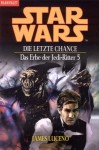 Star Wars: Die letzte Chance (Das Erbe der Jedi-Ritter, #5) - James Luceno, Andreas Helweg