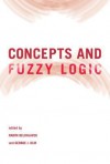 Concepts and Fuzzy Logic - Radim Belohlavek, George J. Klir
