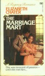 The Marriage Mart - Elizabeth Chater