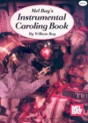 Mel Bay's Instrumental Caroling Book - William Bay