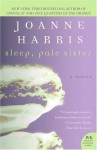 Sleep, Pale Sister - Tim Butcher, Xiaolu Guo, Joanne Harris, Kathy Lette, Deborah Moggach, Marie Phillips, Subhadra Belbase, Irvine Welsh