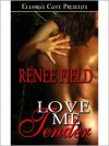 Love Me Tender - Renee Field