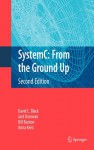 SystemC: From the Ground Up - David C. Black, Jack Donovan, Bill Bunton, Anna Keist