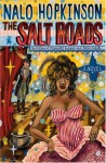 The Salt Roads - Nalo Hopkinson