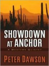 Showdown at Anchor: A Western Quintet - Peter Dawson