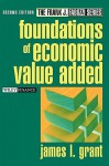 Foundations of Economic Value Added - James L. Grant